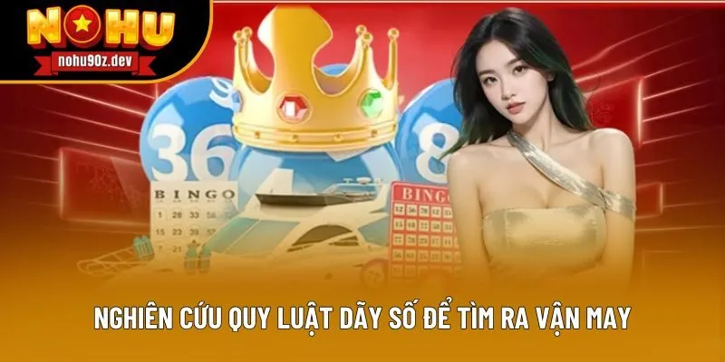 Nghiên cứu quy luật dãy số để tìm ra vận may Nghiên cứu quy luật dãy số để tìm ra vận may